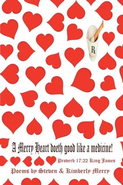 Merry Heart Doeth Good Like a Medicine