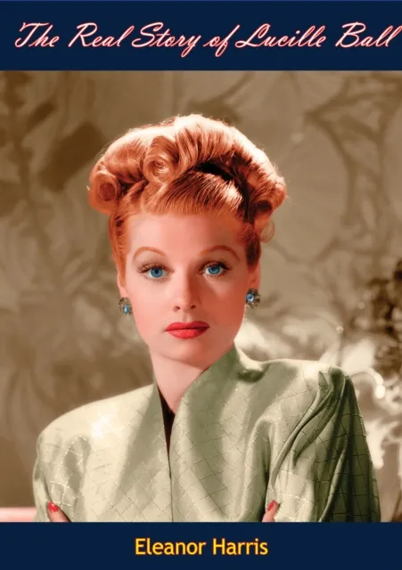 Real Story of Lucille Ball