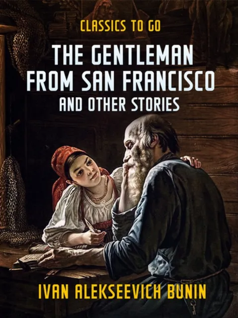 Gentleman from San Francisco, and Other Stories
