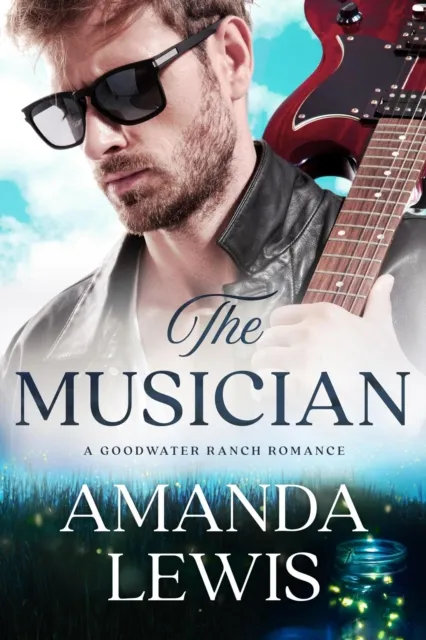 Musician: A Goodwater Ranch Romance