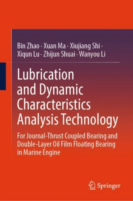 Lubrication and Dynamic Characteristics Analysis Technology