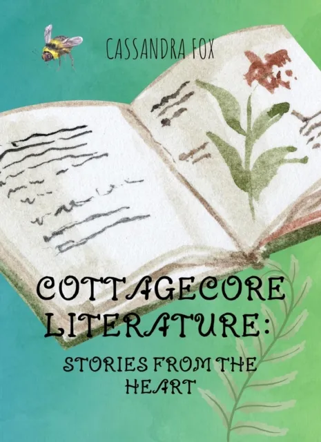 Cottagecore Literature: Stories from the Heart