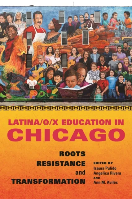 Latina/o/x Education in Chicago