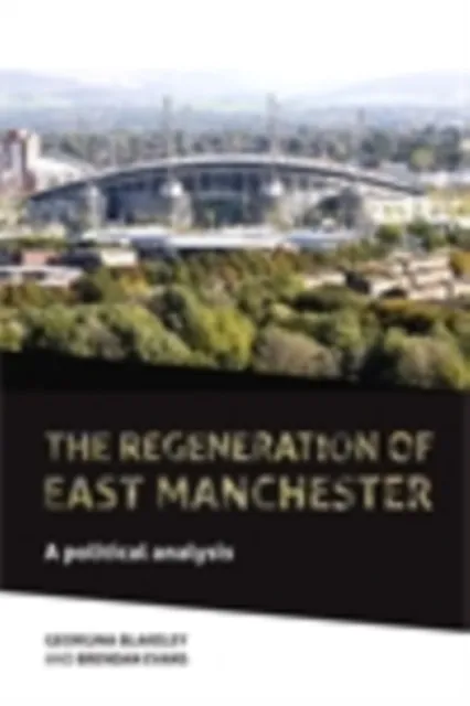regeneration of east Manchester