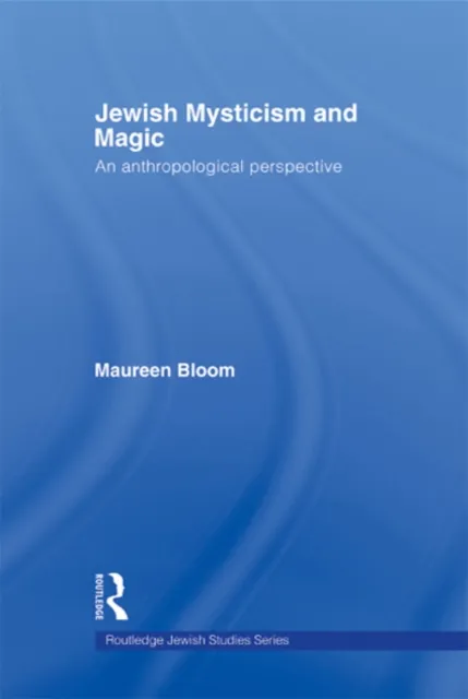 Jewish Mysticism and Magic