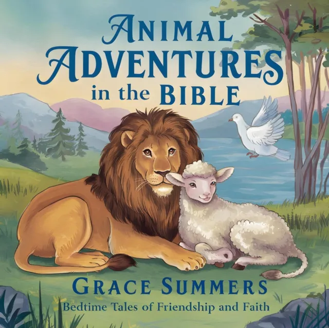 Animal Adventures in the Bible: Bedtime Tales of Friendship and Faith