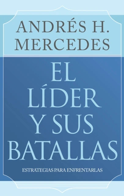 lider y sus batallas