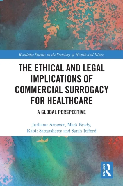 Ethical and Legal Implications of Commercial Surrogacy for Healthcare