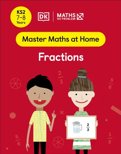 Maths   No Problem! Fractions, Ages 7-8 (Key Stage 2)