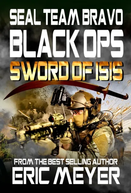 SEAL Team Bravo Black Ops - Sword of ISIS