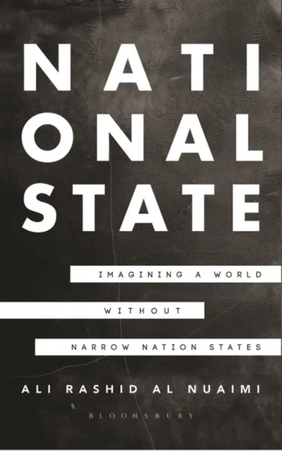 National State : Imagining a World without Narrow Nation States