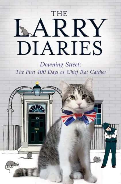 Larry Diaries: Downing Street - The First 100 Days