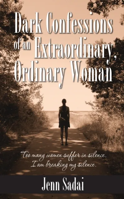 Dark Confessions of an Extraordinary, Ordinary Woman