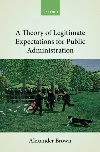 Theory of Legitimate Expectations for Public Administration
