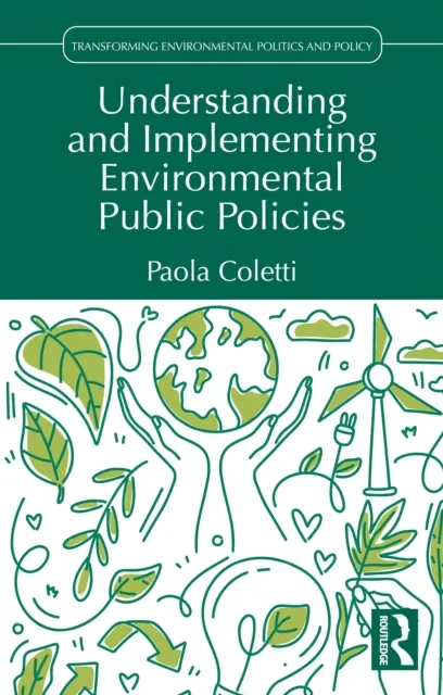 Understanding and Implementing Environmental Public Policies