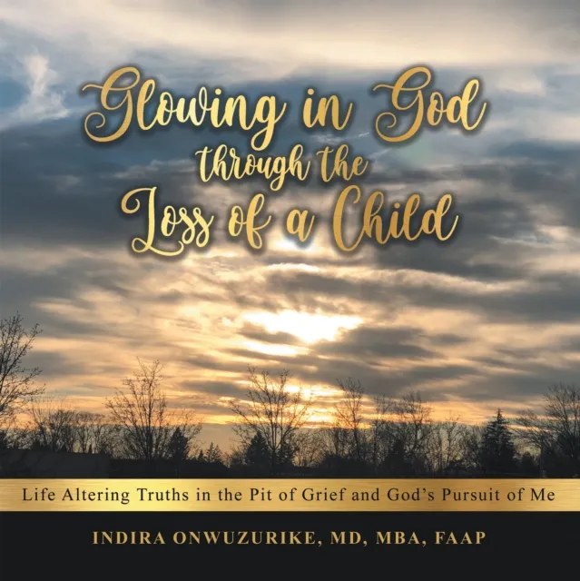 Glowing in God Through the Loss of a Child