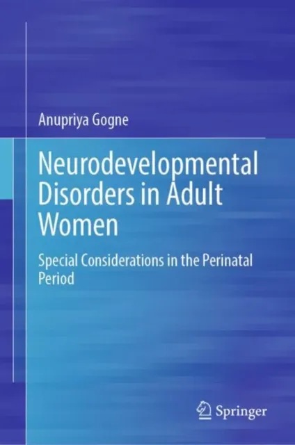 Neurodevelopmental Disorders in Adult Women