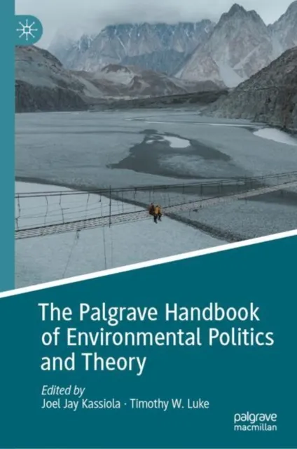 Palgrave Handbook of Environmental Politics and Theory