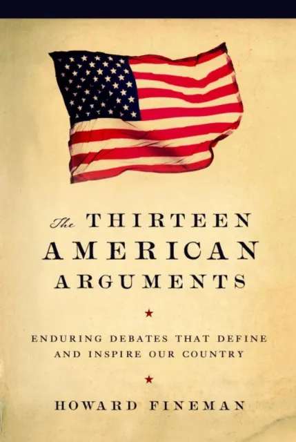 Thirteen American Arguments