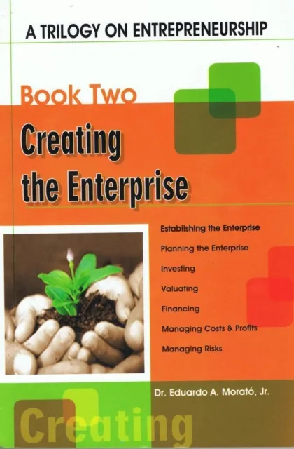 Trilogy On Entrepreneurship: Creating the Enterprise