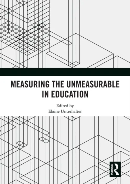 Measuring the Unmeasurable in Education