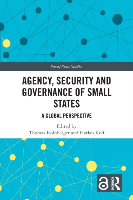 Agency, Security and Governance of Small States