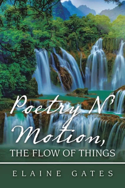 Poetry N' Motion, the Flow of Things