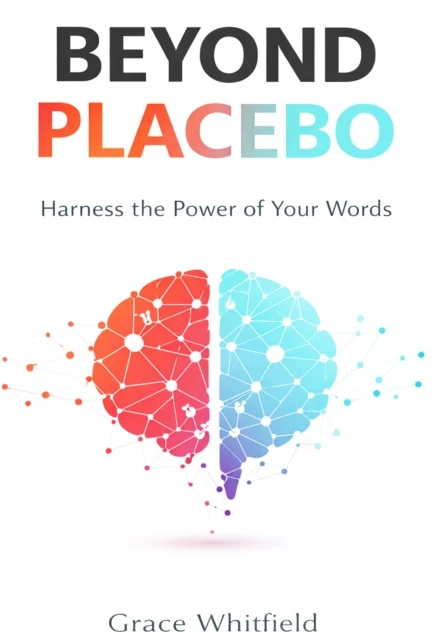 Beyond Placebo
