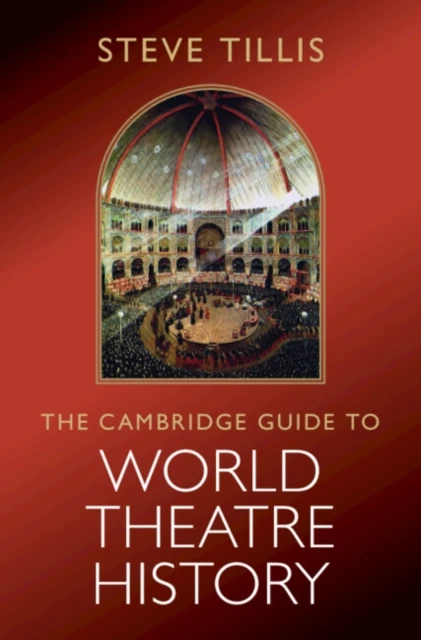 Cambridge Guide to World Theatre History