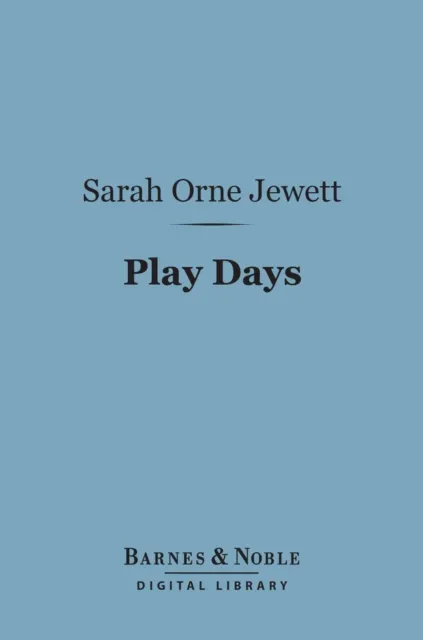 Play Days (Barnes & Noble Digital Library)