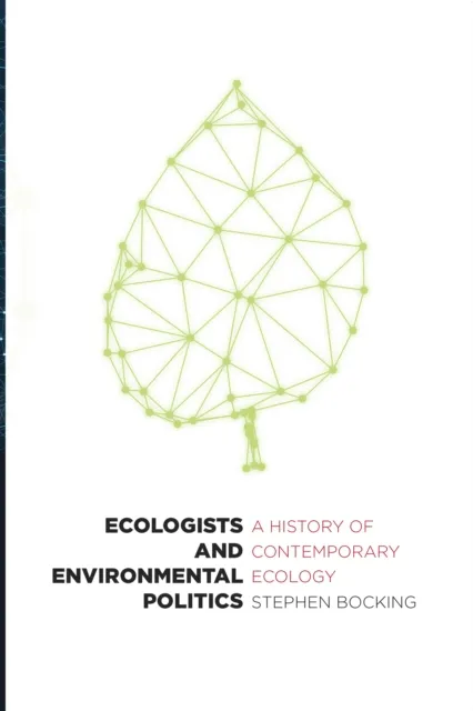 Ecologists and Environmental Politics