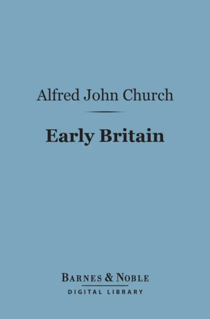 Early Britain (Barnes & Noble Digital Library)