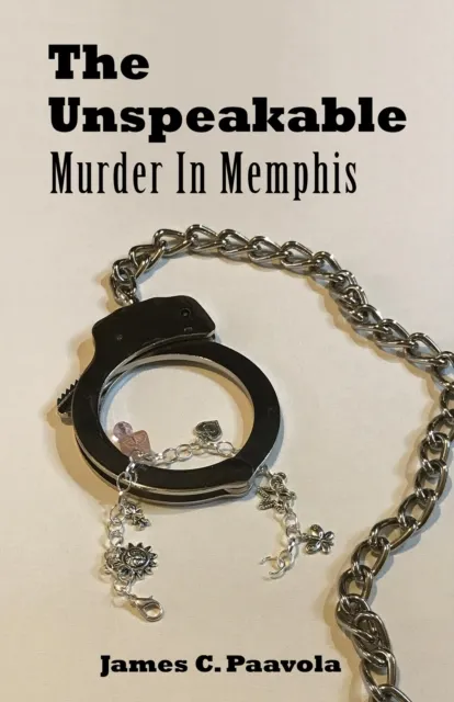 Unspeakable: Murder In Memphis