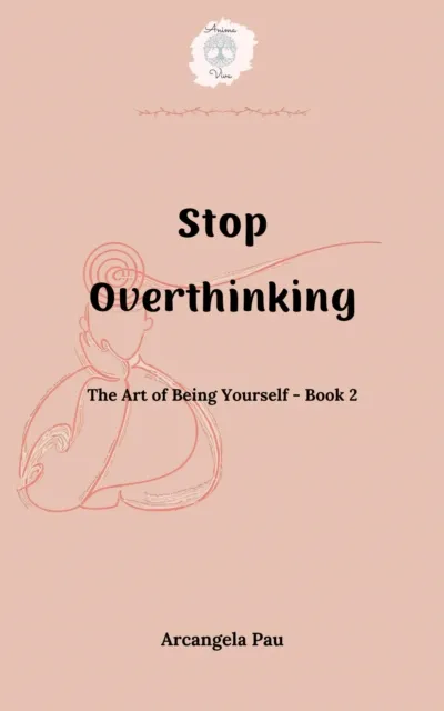 Stop Overthinking