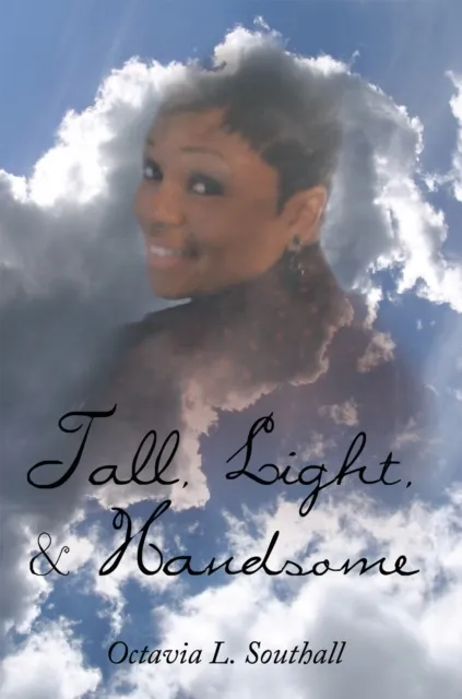 Tall, Light, & Handsome