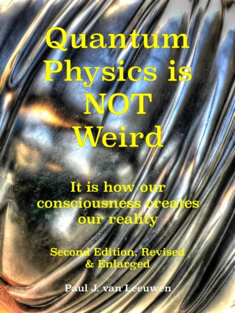 Quantum Physics is NOT Weird
