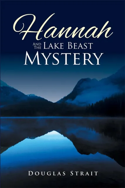 Hannah and the Lake Beast Mystery