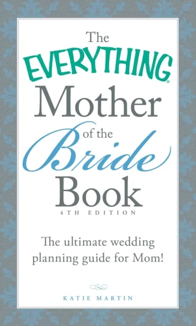 Everything Mother of the Bride Book