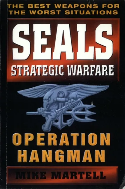 Seals Strategic Warfare: Operation Hangman