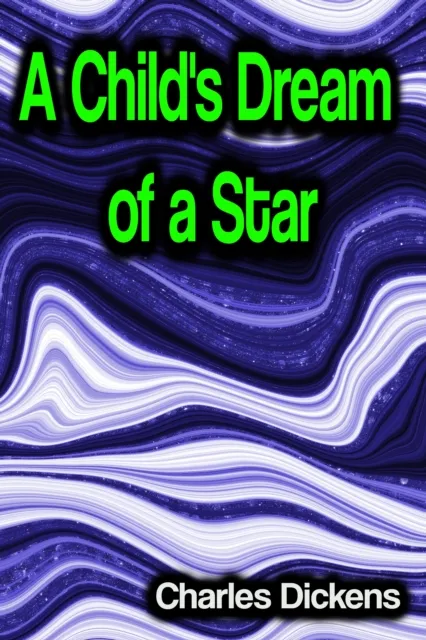 Child's Dream of a Star