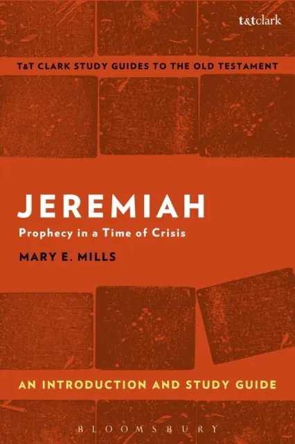 Jeremiah: An Introduction and Study Guide