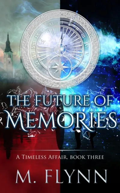 Future of Memories: A Timeless Affair, Book Three (SciFi Dragon Alien Romance)