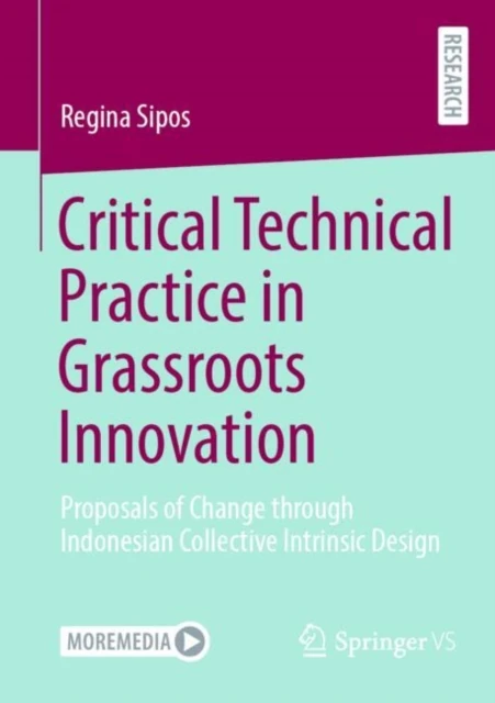 Critical Technical Practice in Grassroots Innovation