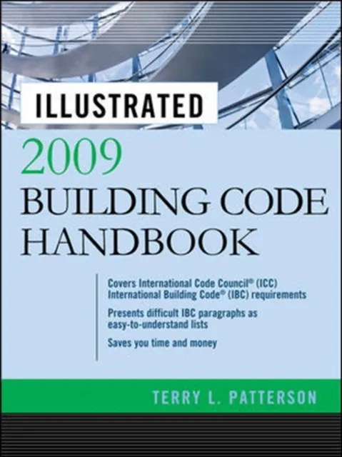 Illustrated 2009 Building Code Handbook