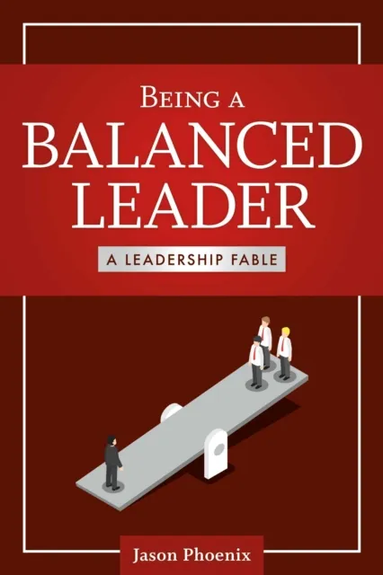Being a Balanced Leader