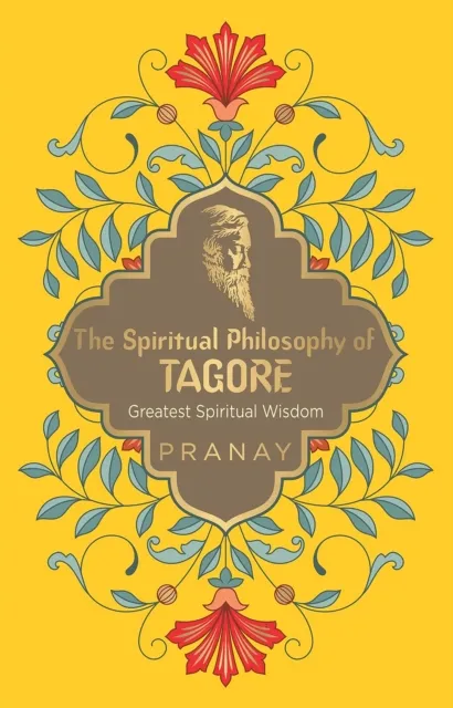 Spiritual Philosophy of Tagore