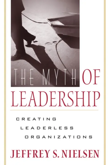 Myth of Leadership