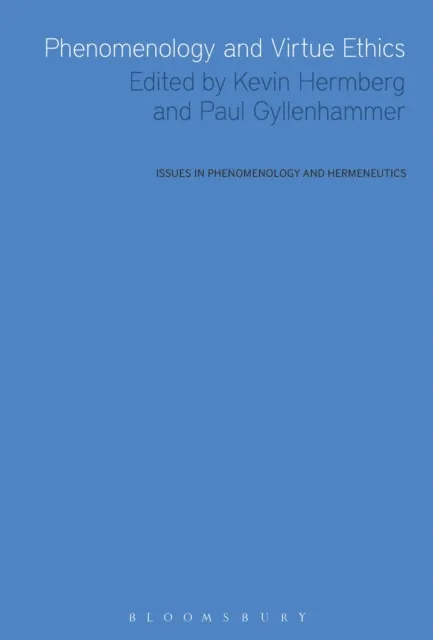 Phenomenology and Virtue Ethics
