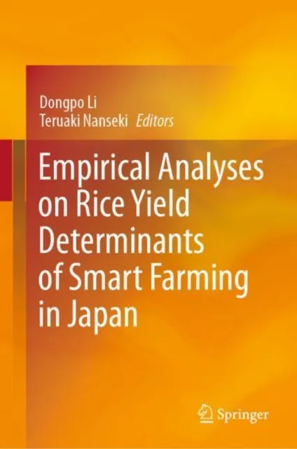 Empirical Analyses on Rice Yield Determinants of Smart Farming in Japan