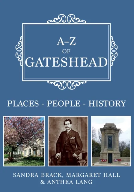 A-Z of Gateshead